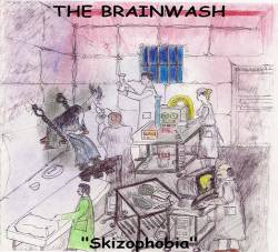 The Brainwash : Skizophobia